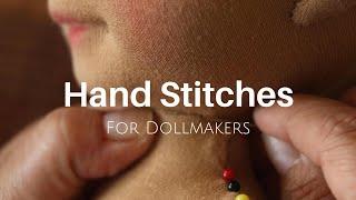 3 Basic Hand Stitches for Dollmaking  Beautiful and Strong Seams on Your Dolls