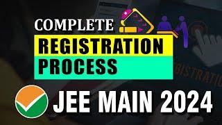 JEE Main 2024  Complete Registration & application form filling process  Step-by-Step Guide