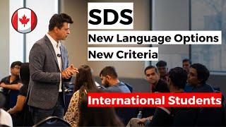 What are the NEW language requirements and criteria for SDS Canada?   International Students