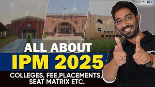 All About IPM 2025  IPM Fees Seats Matrix and Placement  Integrated Programme in Management