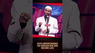 With Understanding the Quran Our Sins Become Less - Dr Zakir Naik
