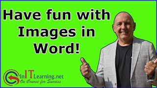 Have fun with Images in Word. Create your own style frames