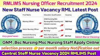 RMLIMS Staff Nurse Vacancy 2024Staff Nurse Vacancy 2024RMLIMS Nursing Officer Recruitment 2024