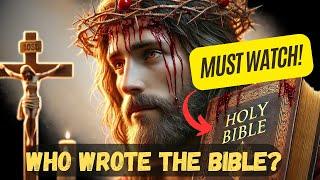 Who Wrote the Bible - Why Its Reliable?  Ancient Mysteries