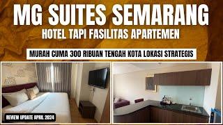 Hotel Murah Semarang Budget 300 Ribuan  Review MG Suites Hotel Semarang