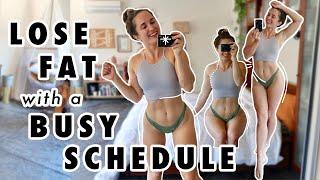 How to LOSE WEIGHT with a BUSY LIFESTYLE  Stay On Track When You Have NO TIME