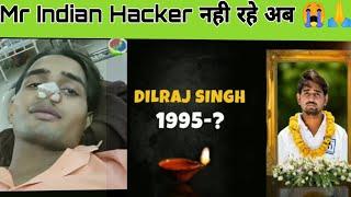 Mr Indian Hacker Dead   दिलराज भाई नही रहे दुनिया में  @mrindianhacker #shorts #dies