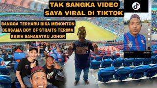 SAMPAI VIRAL DI TIKTOK TERHARU BISA KE STADIUM JDT BERSAMA BOYS OF STRAITS