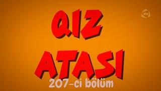 Qız Atası - Atılmış Uşaq 207-ci bölüm