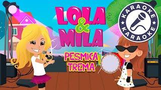 TREMA  NAJLEPSE DECIJE PESME  LOLA & MILA 2019