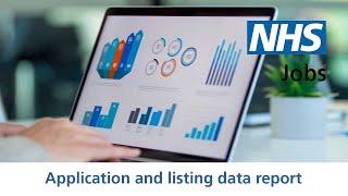 Employer - NHS Jobs - How to run the export of applications and listing data report - Video - Jan 22