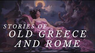 Stories of Old Greece and Rome  Dark Screen Audiobook for Sleep