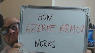 AZ WoWSPLAINS How Azerite Armor Works 