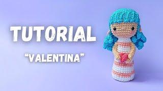 Tutorial Amigurumi Día de los Enamorados Valentina TUTORIAL PASO A PASO