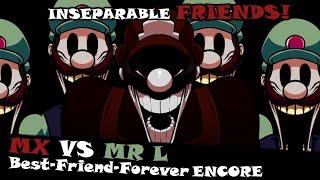 INSEPARABLE FRIENDS MX VS MR L  BestFriendForever ENCORE - Hell Reborn V2 