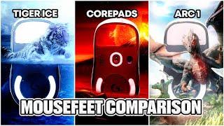 Whats the best mouse feet? G Pro Superlight Tiger ICE Tiger Arc Corepads  B.T.L Grips