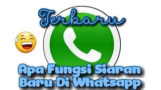 Apa Fungsi Siaran Baru Di Whatsapp