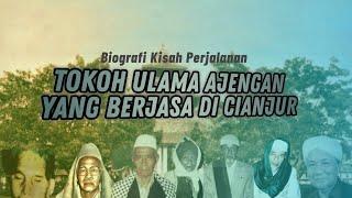 Tokoh Ajengan yang berjasa di Cianjur