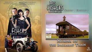 Miss Fishers Murder Mysteries - Season 1 Episode 2 - Murder on the Ballarat Train Subtitles