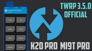 RECOVERY TWRP Recovery Official 3.5.0 FOR K20 PRO  MI9T PRO