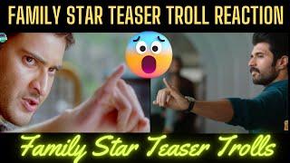 family star teaser trolls  family star teaser telugu reaction  family star teaser review