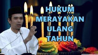 Apa hukum merayakan ulang tahun? Ustadz Abdul Somad Lc MA.