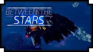 Between the Stars - Spaceship Captain Adventure Game