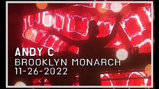 Andy C  Brooklyn Monarch  11-26-2022  4K UHD
