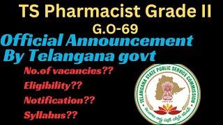 TS Pharmacist Grade-II notification details I Official Announcement by Telangana government I