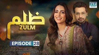 Zulm  - Episode 28  Affan Waheed Ushna Shah Faysal Quraishi  C6R1O