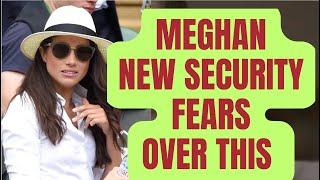 SECURITY FEARS NOW OVER THIS FROM MEGHAN LATEST #royal #meghanandharry #meghan