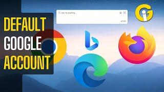 How to Change Default GOOGLE ACCOUNT on Any Browser  Chrome Firefox Safari Microsoft Edge