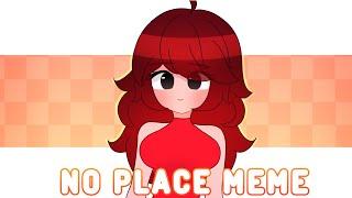 No Place Meme - Friday Night Funkin Girlfriend