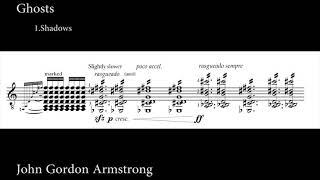 John Gordon Armstrong Ghosts 1. Shadows Score Video