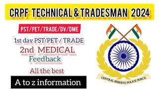 CRPF TECHNICAL & TRADESMAN 2024   PST PET TRADE DVDME   FEEDBACK ️   2 DAYS COMPELLED 