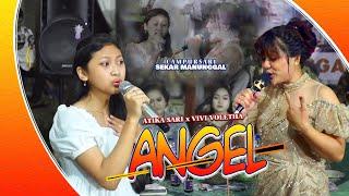 ANGEL - ATIKA SARI x VIVI VOLETHA