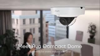 Ava Compact Dome Camera - Product overview