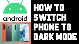 How To Dark Mode Android Phone - How To Switch Phone To Dark Mode Help Guide Tutorial