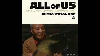 Fumio Watanabe 渡辺文男 – All Of Us