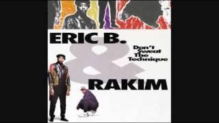 Eric B & Rakim - Dont Sweat The Technique