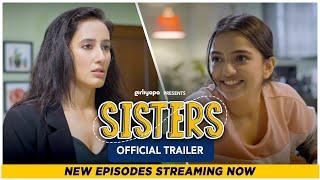 Sisters - Official Trailer  Ft. Ahsaas Channa & Namita Dubey  Girliyapa