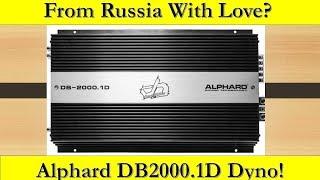 From Russia with Love... Alphard DB2000.1D Amplifier on the Dyno