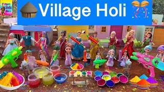 வசந்த காலம் Episode - 280  Village Holi Celebration  Barbie All Day Routine  Classic Barbie Show