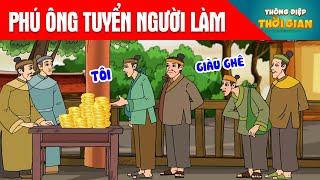 PHÚ ÔNG TUYỂN NGƯỜI LÀM - Thông Điệp Thời Gian - Hoạt Hình - Truyện Cổ Tích - Khoảnh Khắc Kỳ Diệu