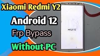 Redmi Y2S2 Bypass  google account frp lock  miui 11MIUI 12 without pc