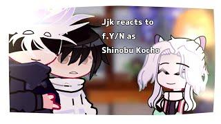 •Jjk reacts to F.YN as Shinobu Kocho• Not Original Concept• Enjoy