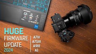 HUGE Firmware Update For Sony Cameras A7IVA7SIIIA1A9III  2024 Step by Step Guide  Ver 3.00