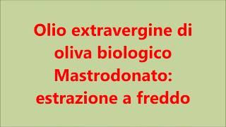 Estrazione a freddo frantoio BIO Mastrodonato