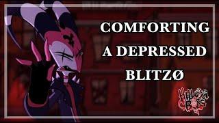 Comforting Blitzo During A Depressive EpisodeBlitzo x ListenerASMR