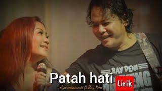 Ayu Saraswati feat Raypeni   PATAH HATI lirik lagu official